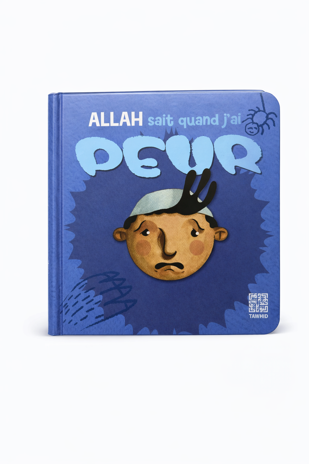 Allah sait quand j’ai peur