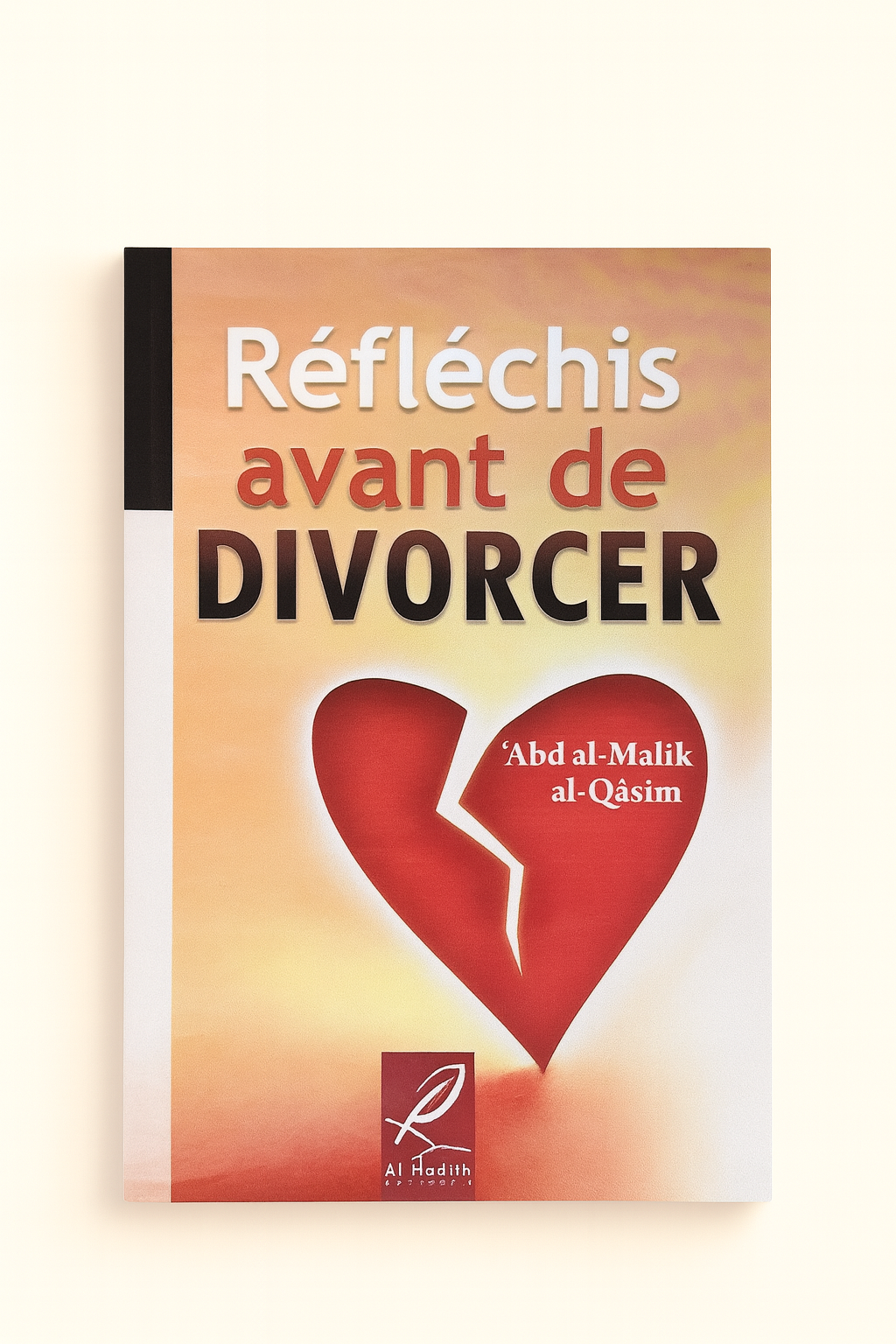 Réfléchis Avant de Divorcer