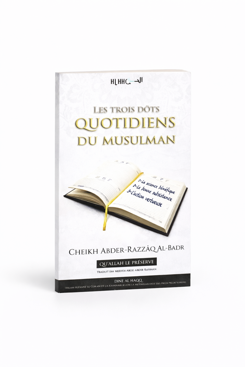 Les trois buts quotidiens du musulman